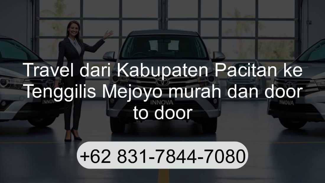 Travel Kabupaten Pacitan Tenggilis Mejoyo