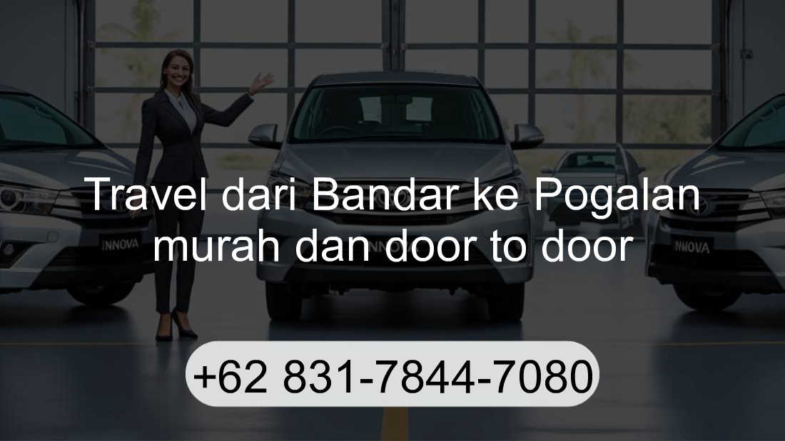 Travel Bandar Pogalan