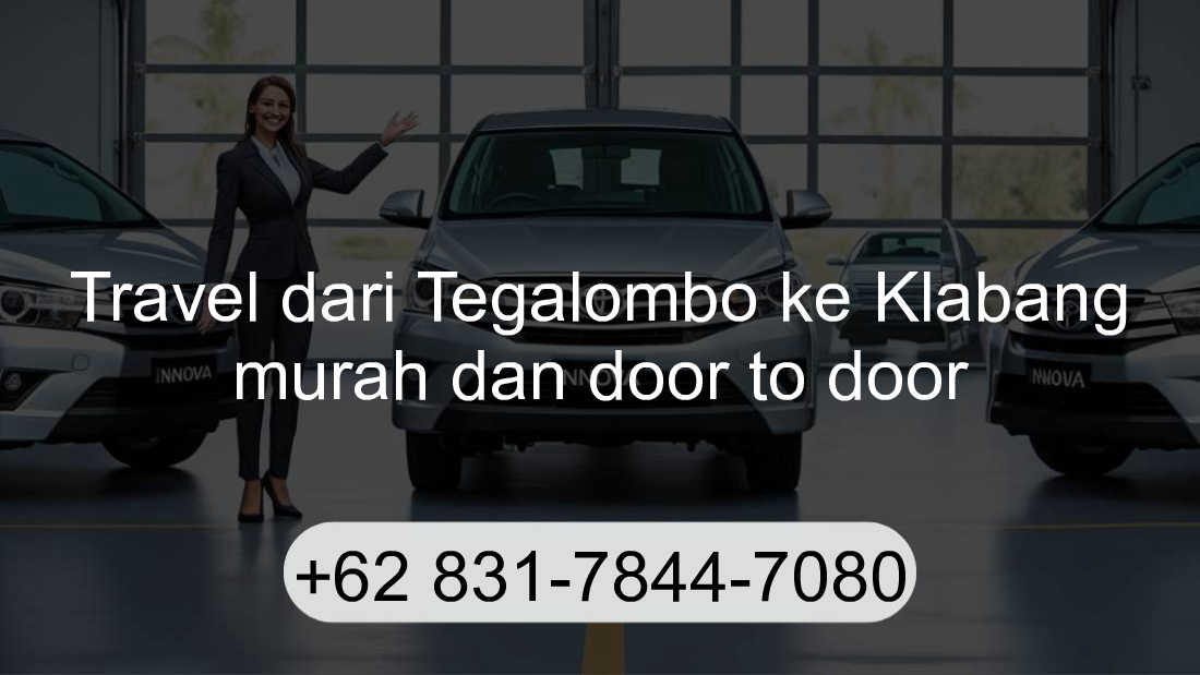Travel Tegalombo Klabang