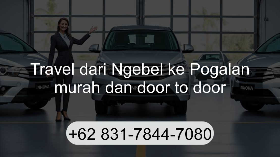 Travel Ngebel Pogalan