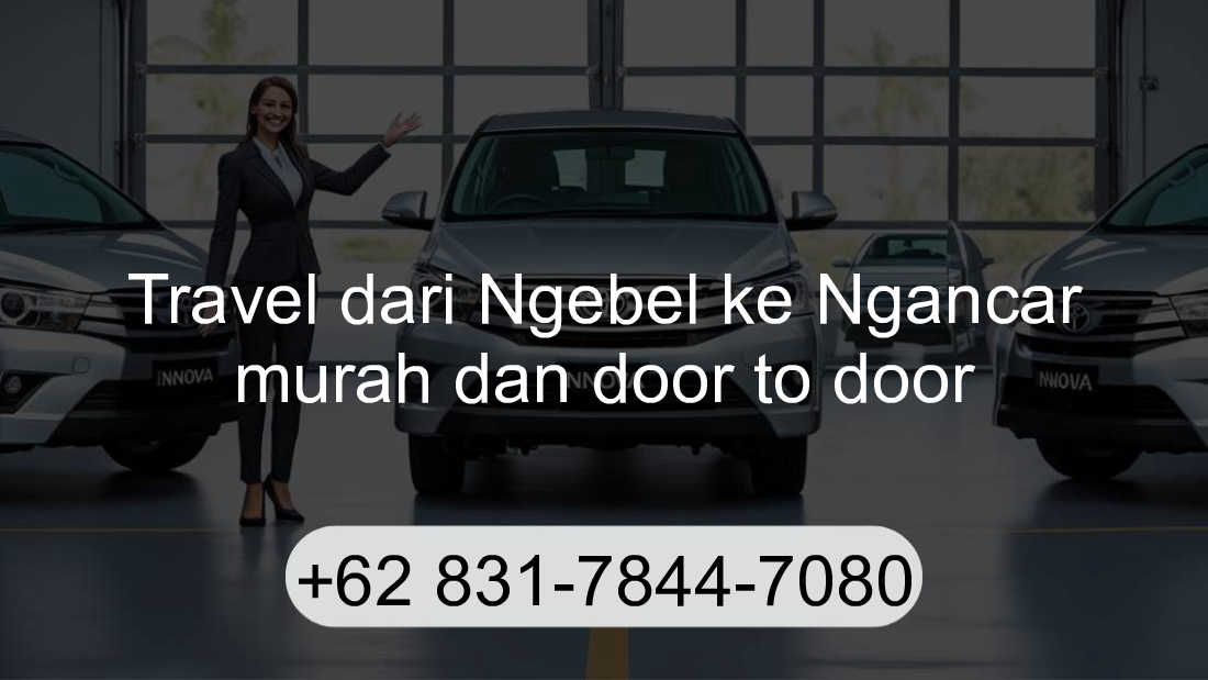 Travel Ngebel Ngancar