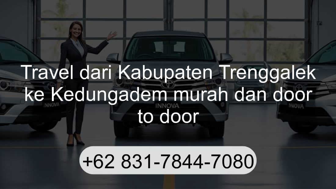 Travel Kabupaten Trenggalek Kedungadem