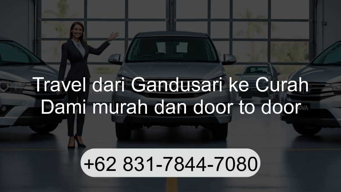 Travel Gandusari Curah Dami