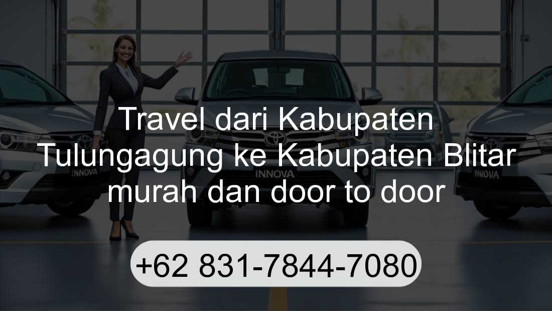 Travel Kabupaten Tulungagung Kabupaten Blitar