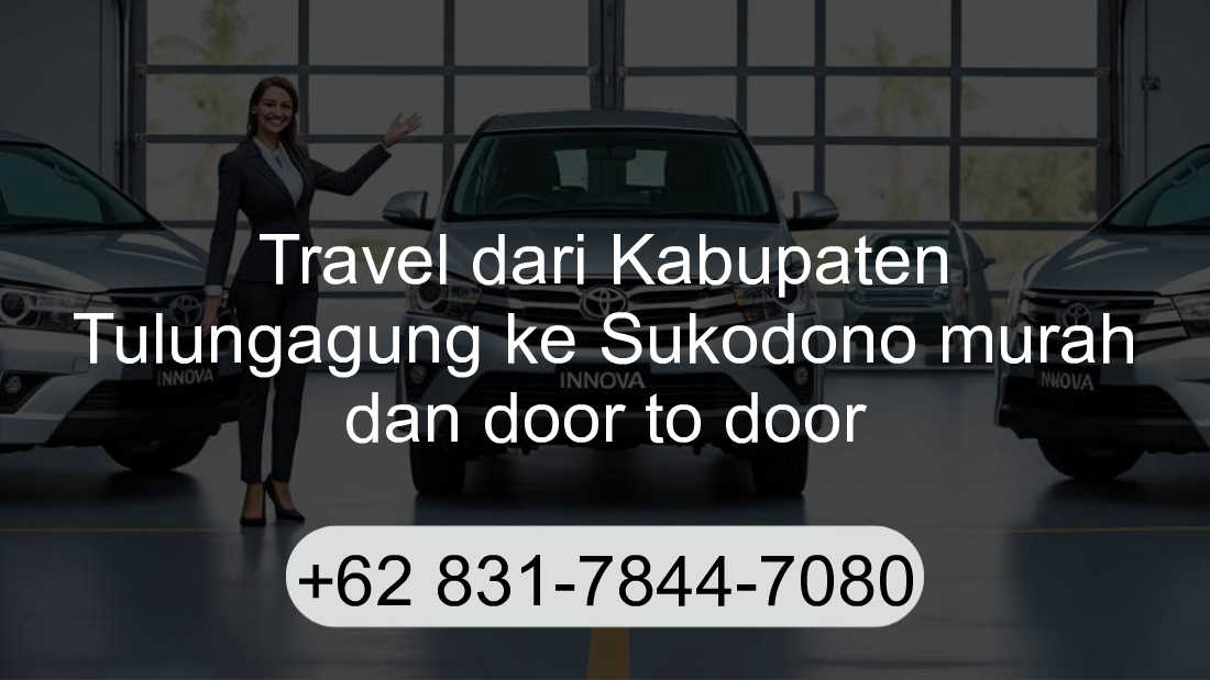 Travel Kabupaten Tulungagung Sukodono