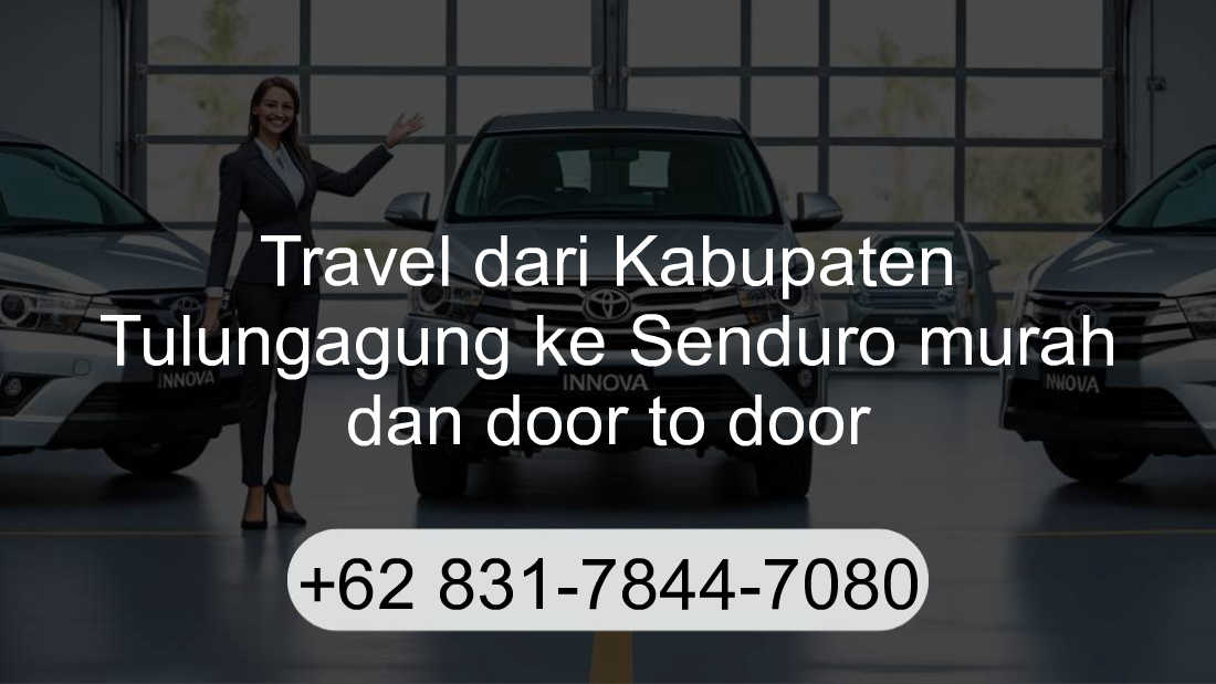 Travel Kabupaten Tulungagung Senduro