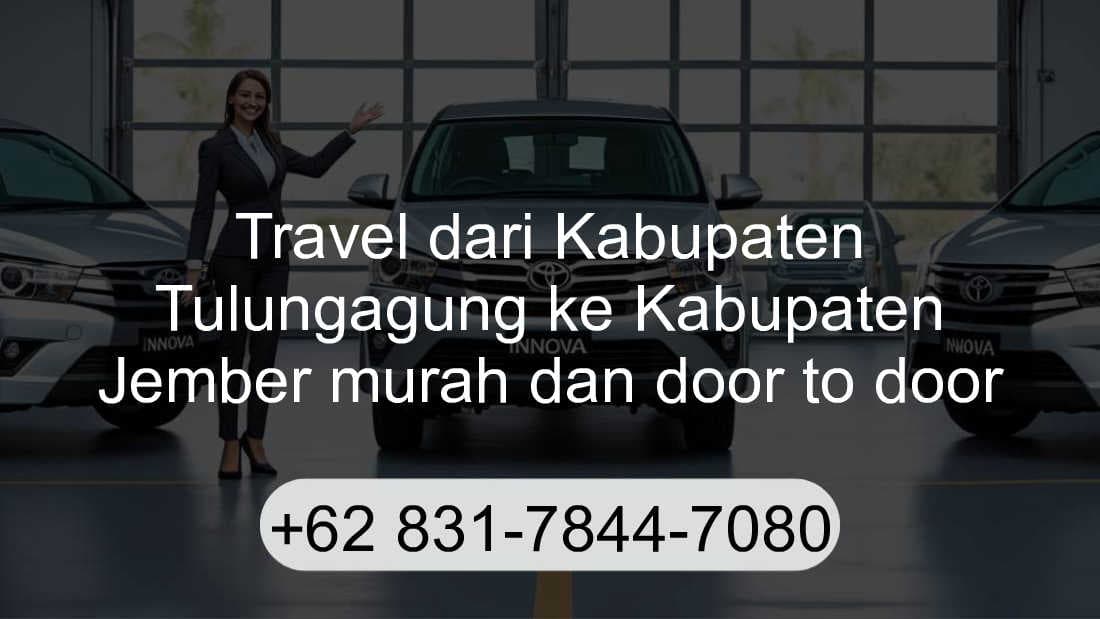 Travel Kabupaten Tulungagung Kabupaten Jember