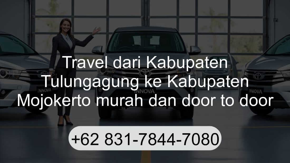 Travel Kabupaten Tulungagung Kabupaten Mojokerto