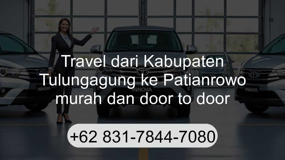 Travel Kabupaten Tulungagung Patianrowo