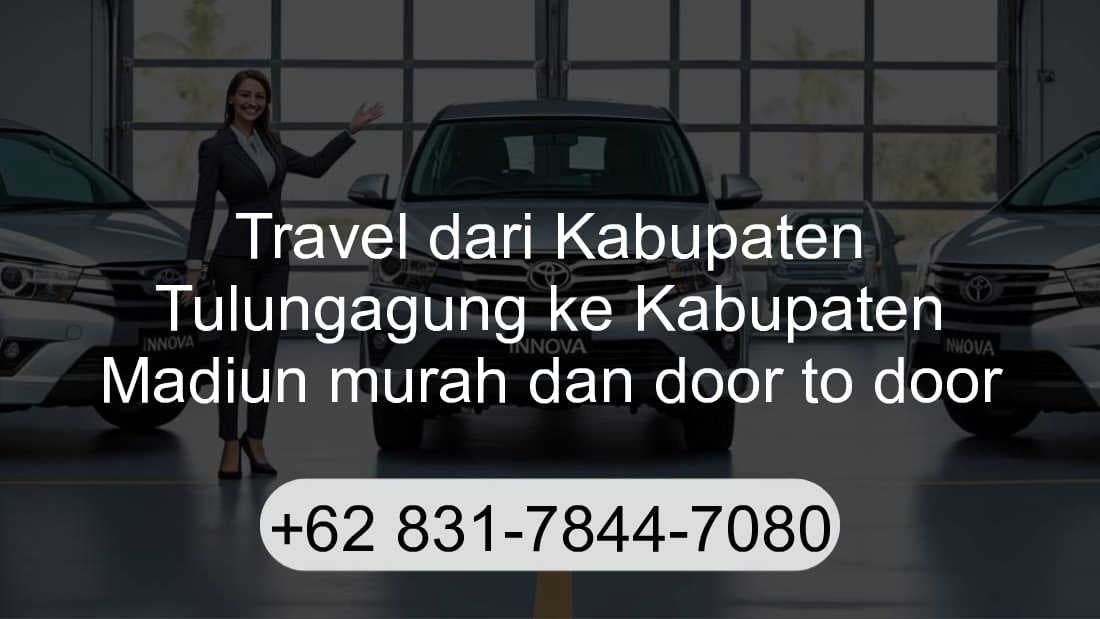 Travel Kabupaten Tulungagung Kabupaten Madiun