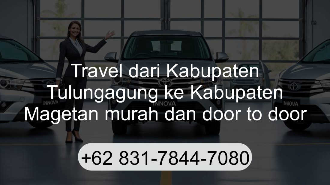 Travel Kabupaten Tulungagung Kabupaten Magetan