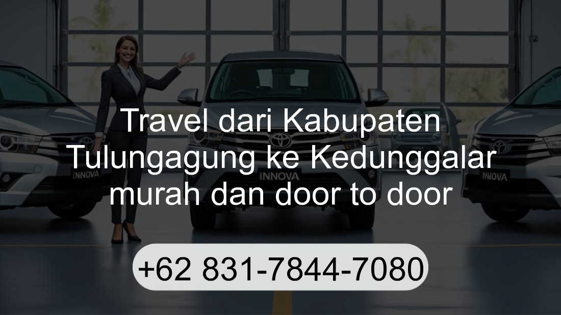 Travel Kabupaten Tulungagung Kedunggalar