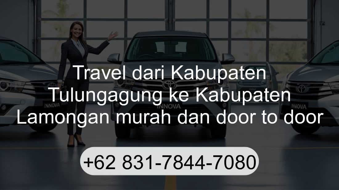 Travel Kabupaten Tulungagung Kabupaten Lamongan