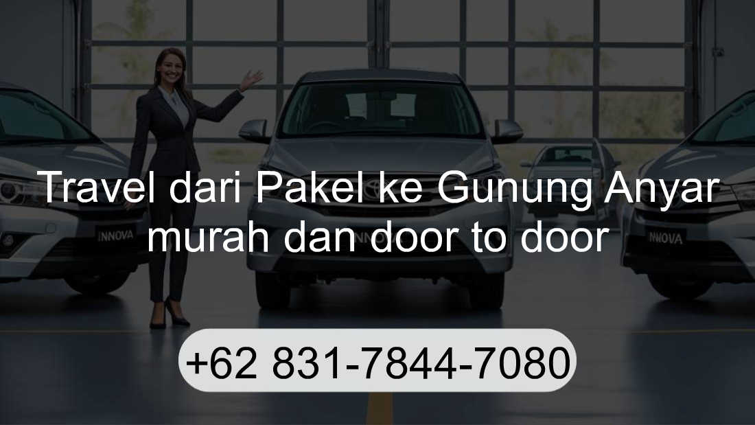 Travel Pakel Gunung Anyar