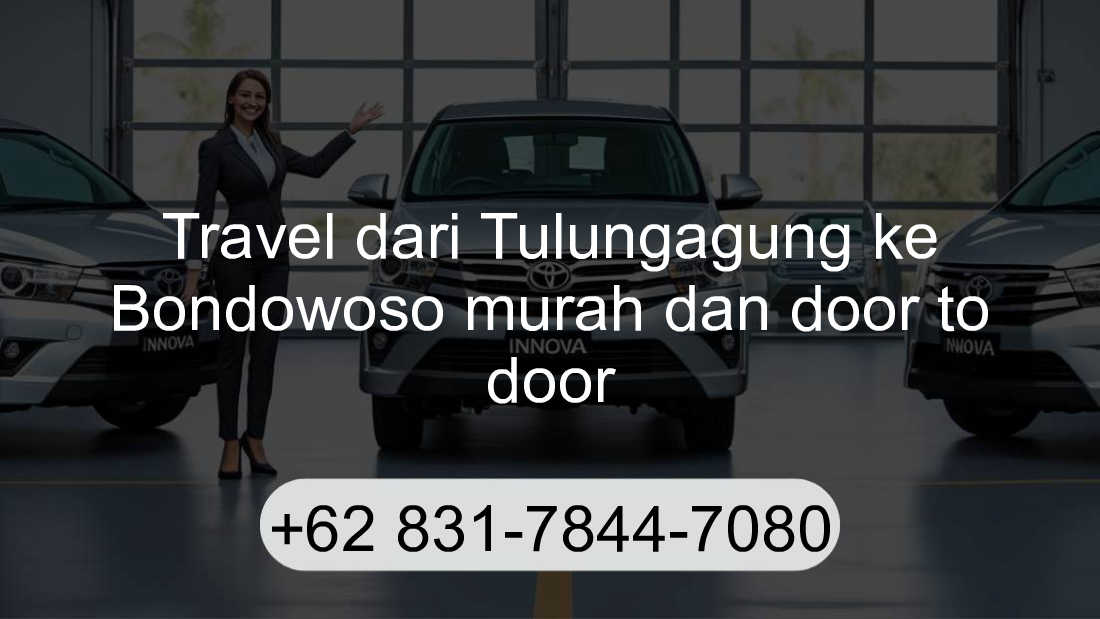 Travel Tulungagung Bondowoso