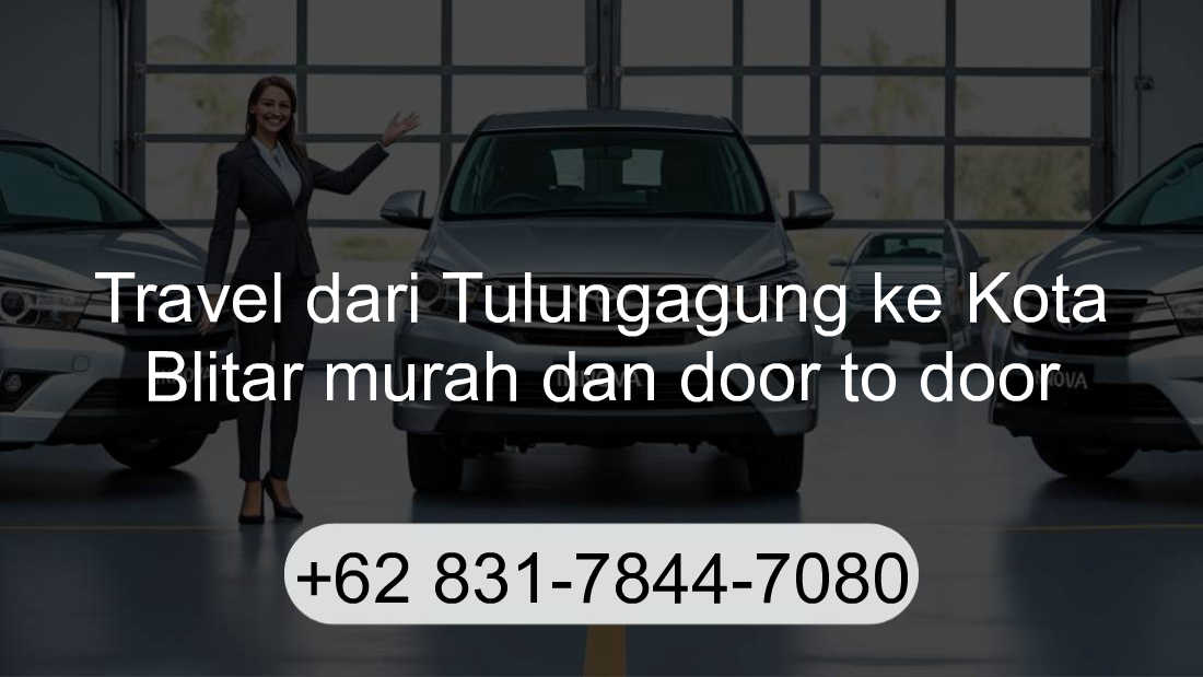 Travel Tulungagung Kota Blitar
