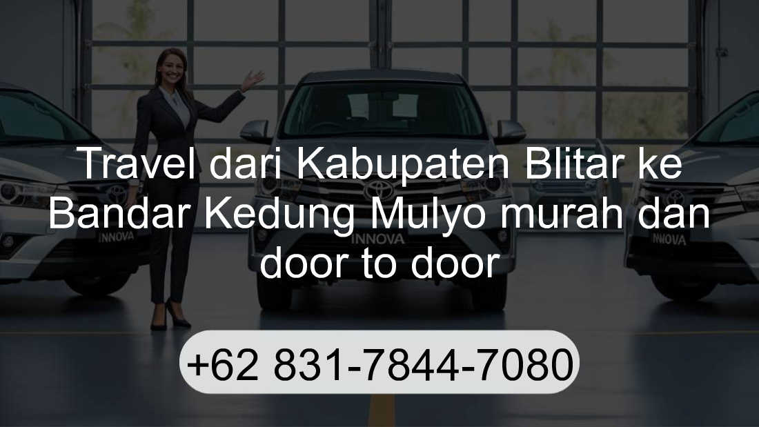Travel Kabupaten Blitar Bandar Kedung Mulyo