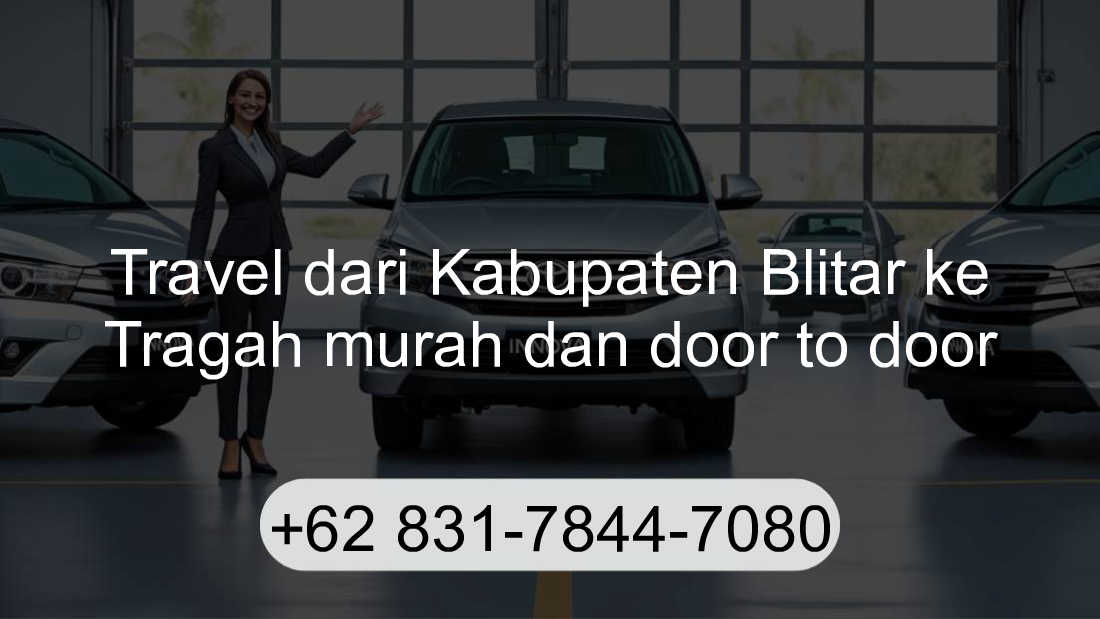 Travel Kabupaten Blitar Tragah