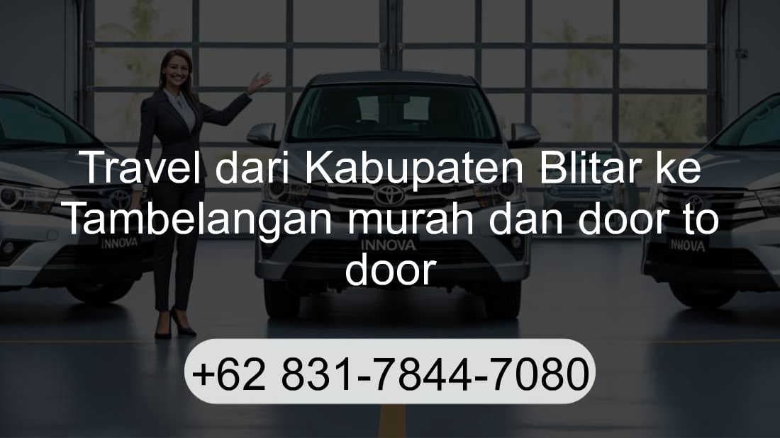 Travel Kabupaten Blitar Tambelangan