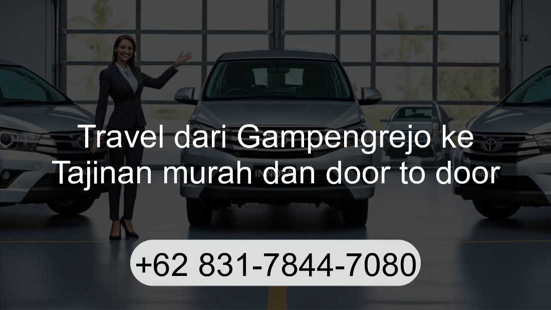 Travel Gampengrejo Tajinan