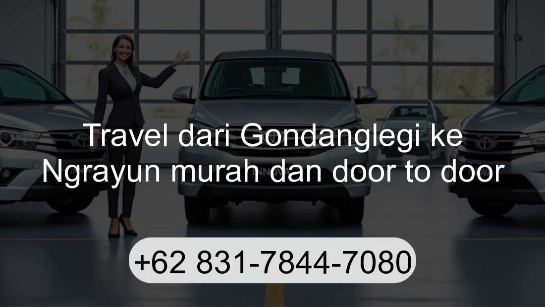 Travel Gondanglegi Ngrayun
