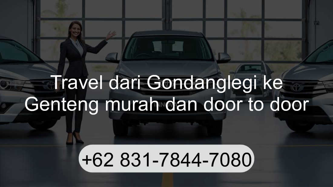 Travel Gondanglegi Genteng