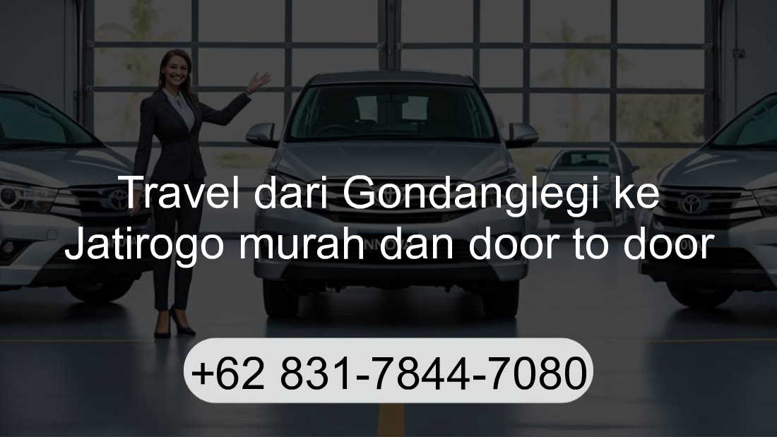Travel Gondanglegi Jatirogo