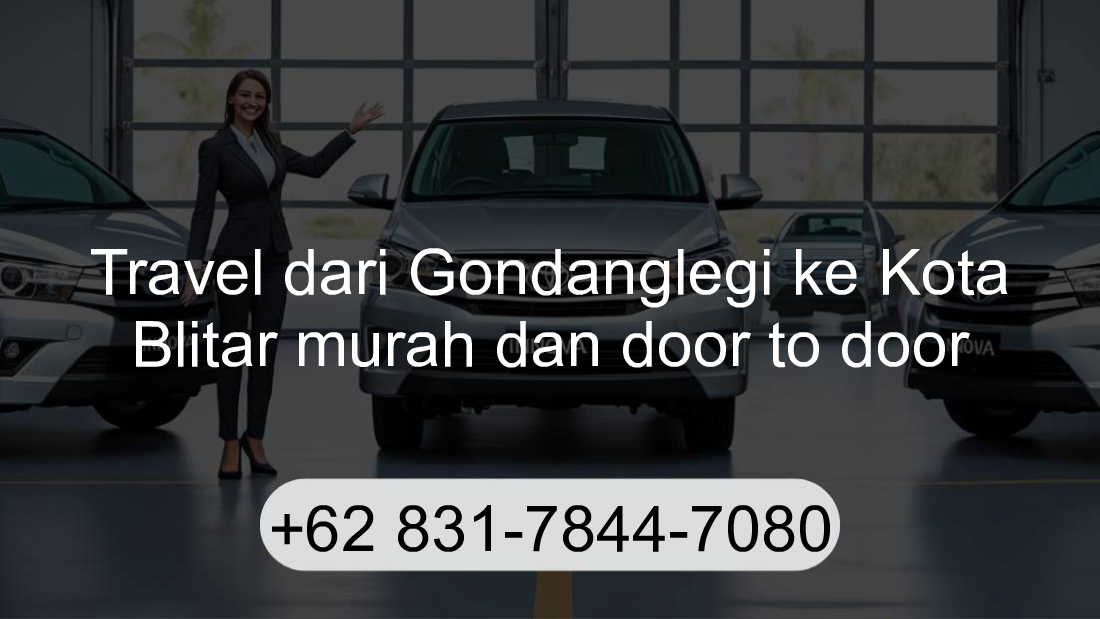 Travel Gondanglegi Kota Blitar