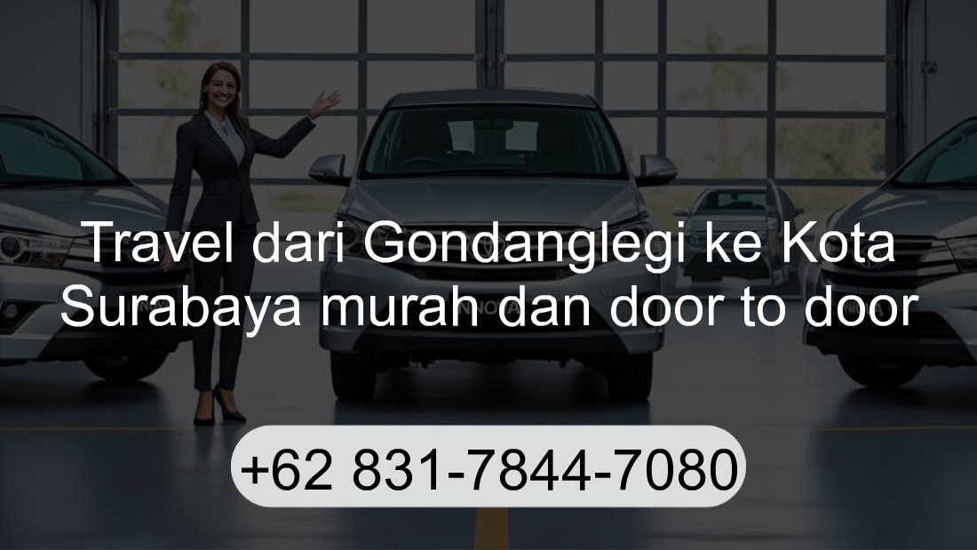 Travel Gondanglegi Kota Surabaya