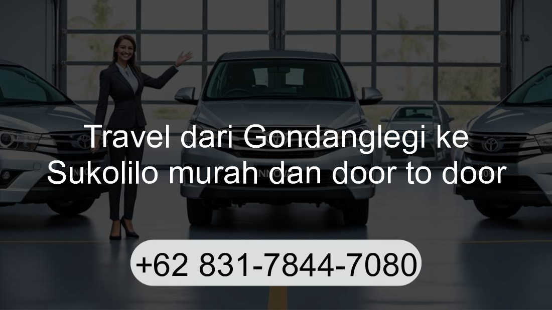 Travel Gondanglegi Sukolilo
