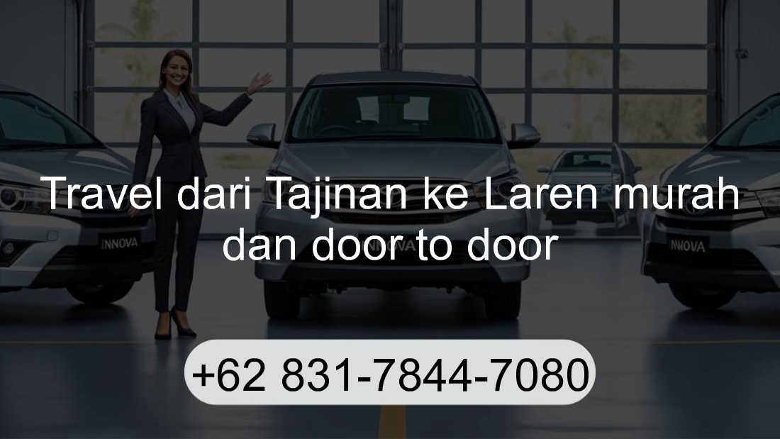 Travel Tajinan Laren