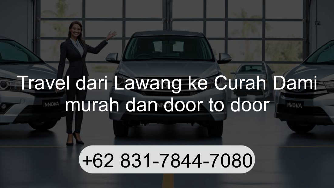 Travel Lawang Curah Dami