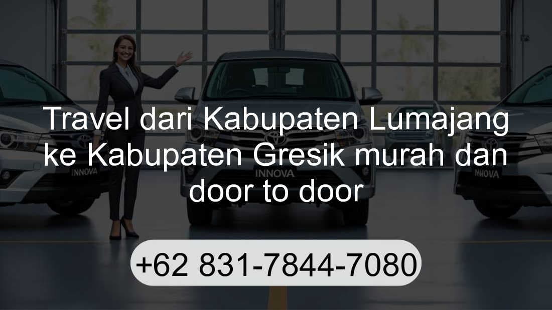 Travel Kabupaten Lumajang Kabupaten Gresik