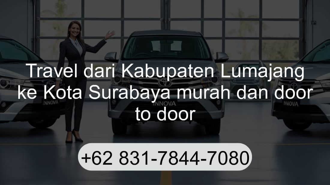 Travel Kabupaten Lumajang Kota Surabaya