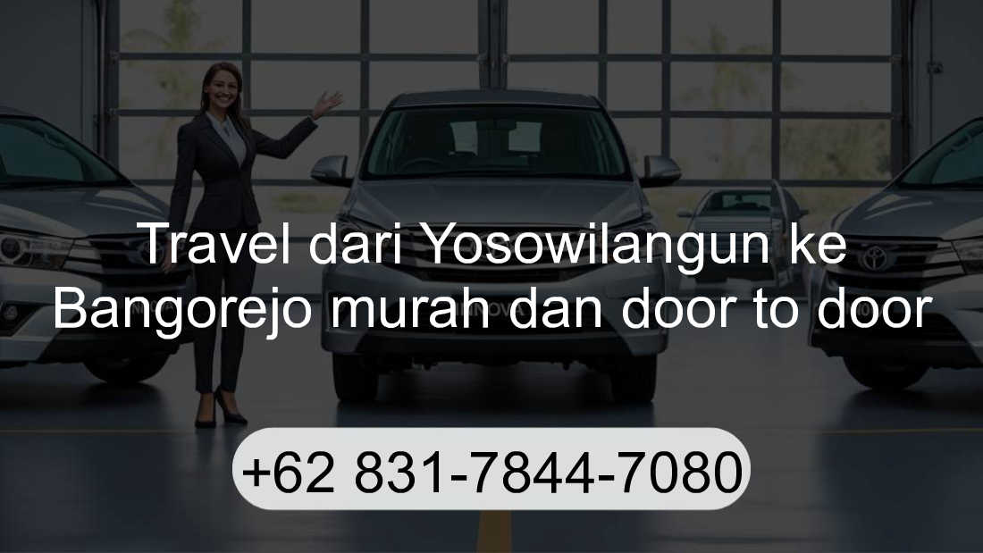 Travel Yosowilangun Bangorejo