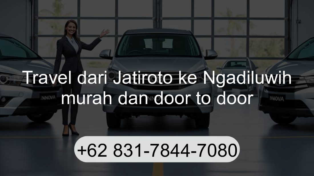 Travel Jatiroto Ngadiluwih