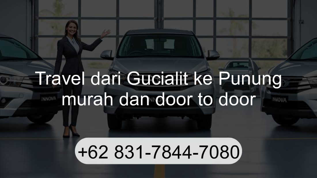 Travel Gucialit Punung