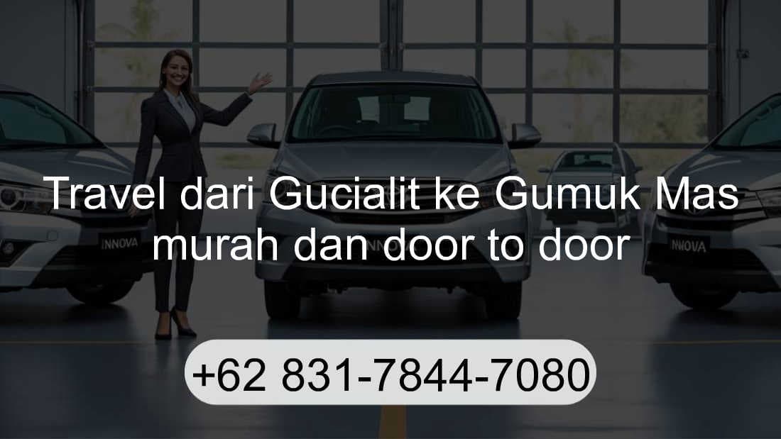 Travel Gucialit Gumuk Mas