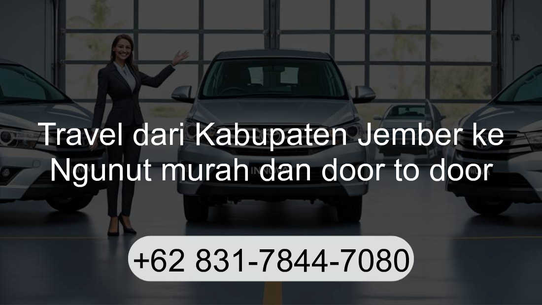 Travel Kabupaten Jember Ngunut