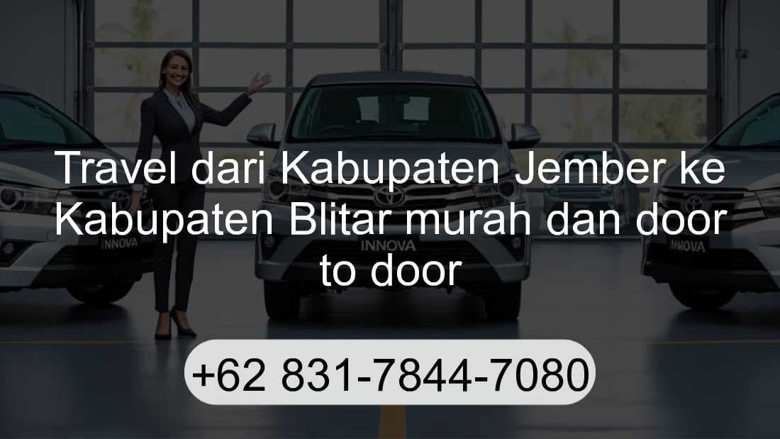 Travel Kabupaten Jember Kabupaten Blitar