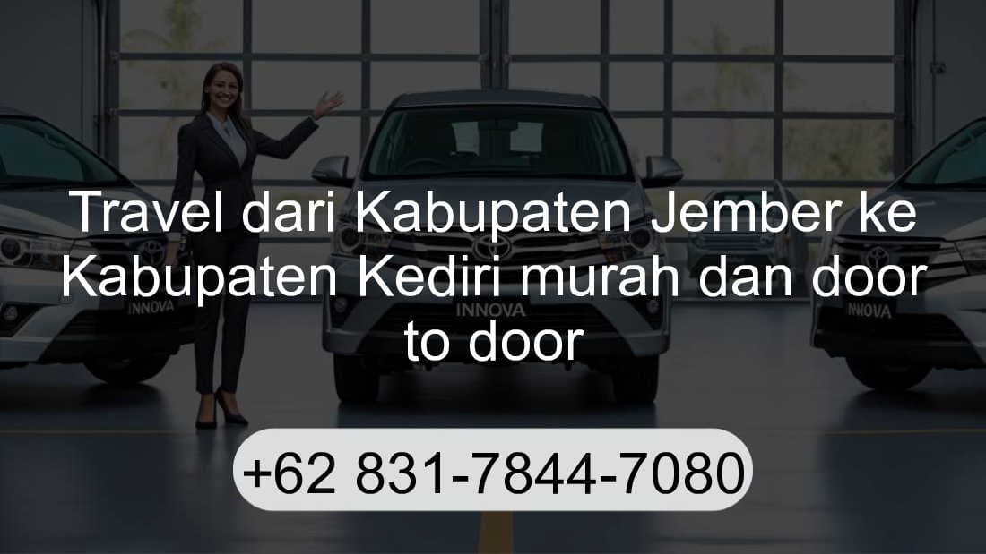 Travel Kabupaten Jember Kabupaten Kediri