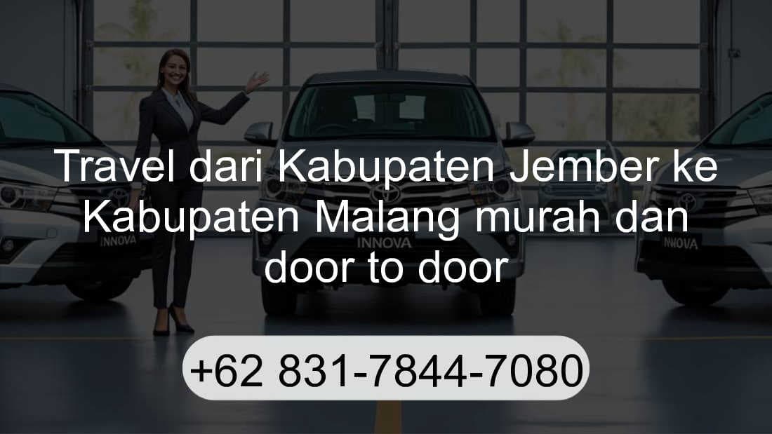 Travel Kabupaten Jember Kabupaten Malang