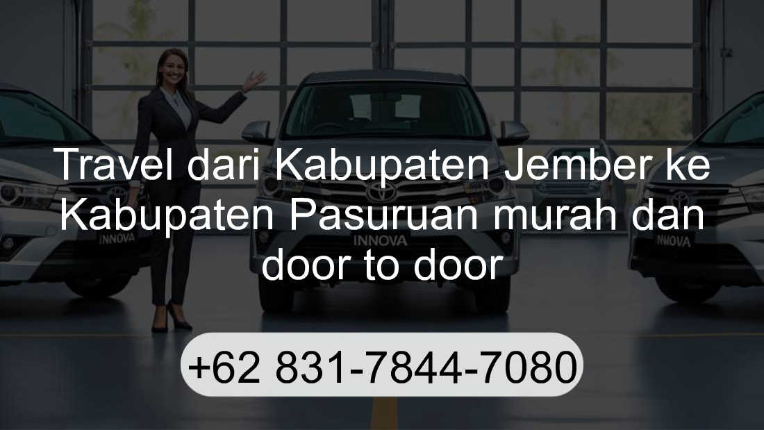 Travel Kabupaten Jember Kabupaten Pasuruan
