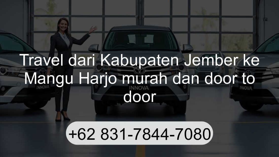 Travel Kabupaten Jember Mangu Harjo