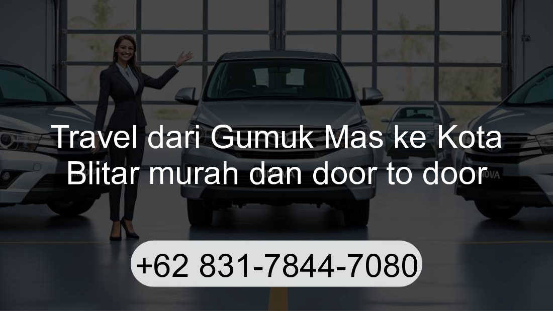 Travel Gumuk Mas Kota Blitar