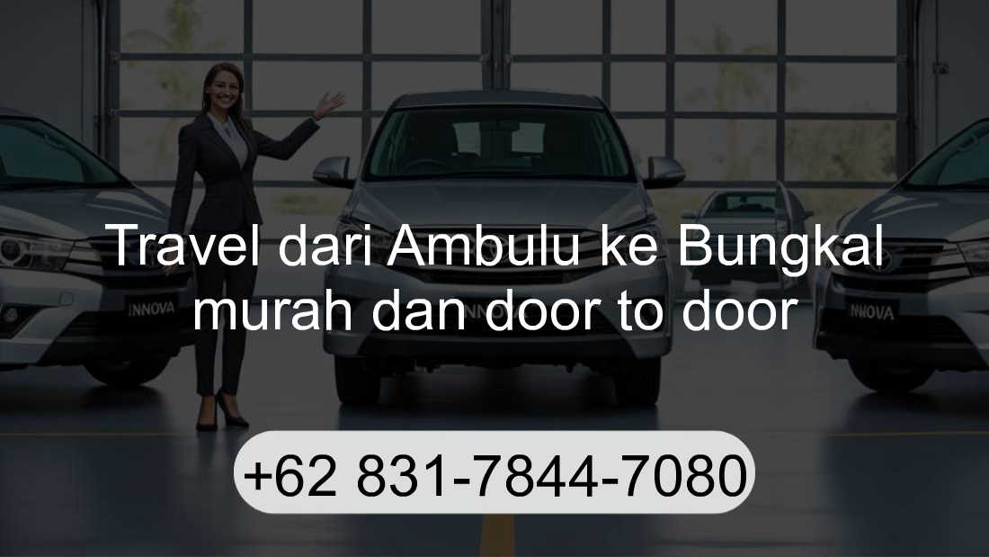Travel Ambulu Bungkal