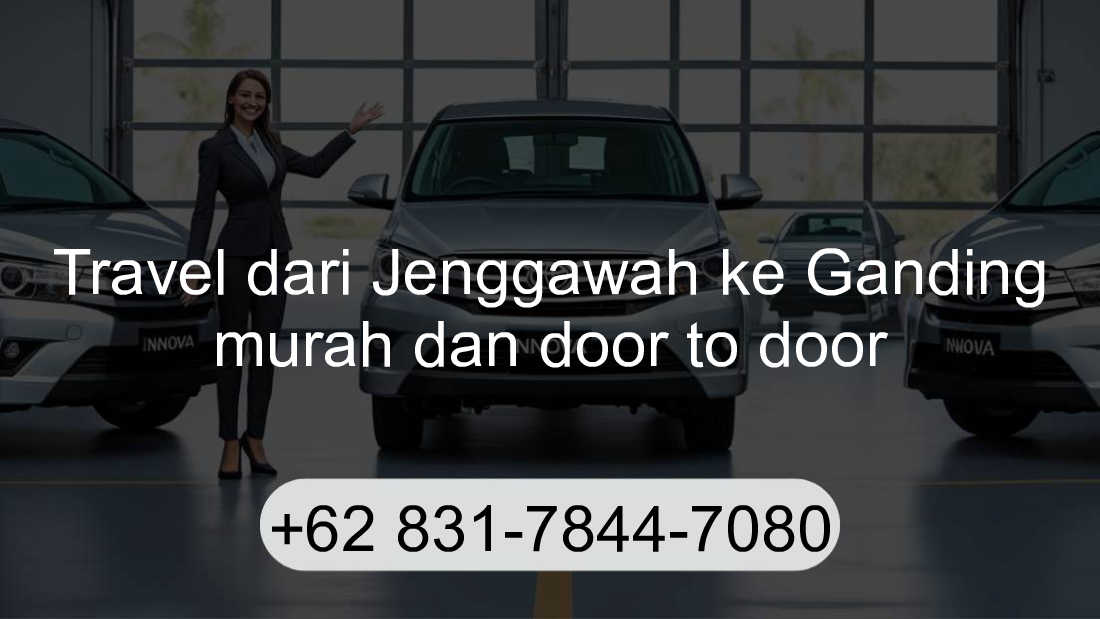 Travel Jenggawah Ganding
