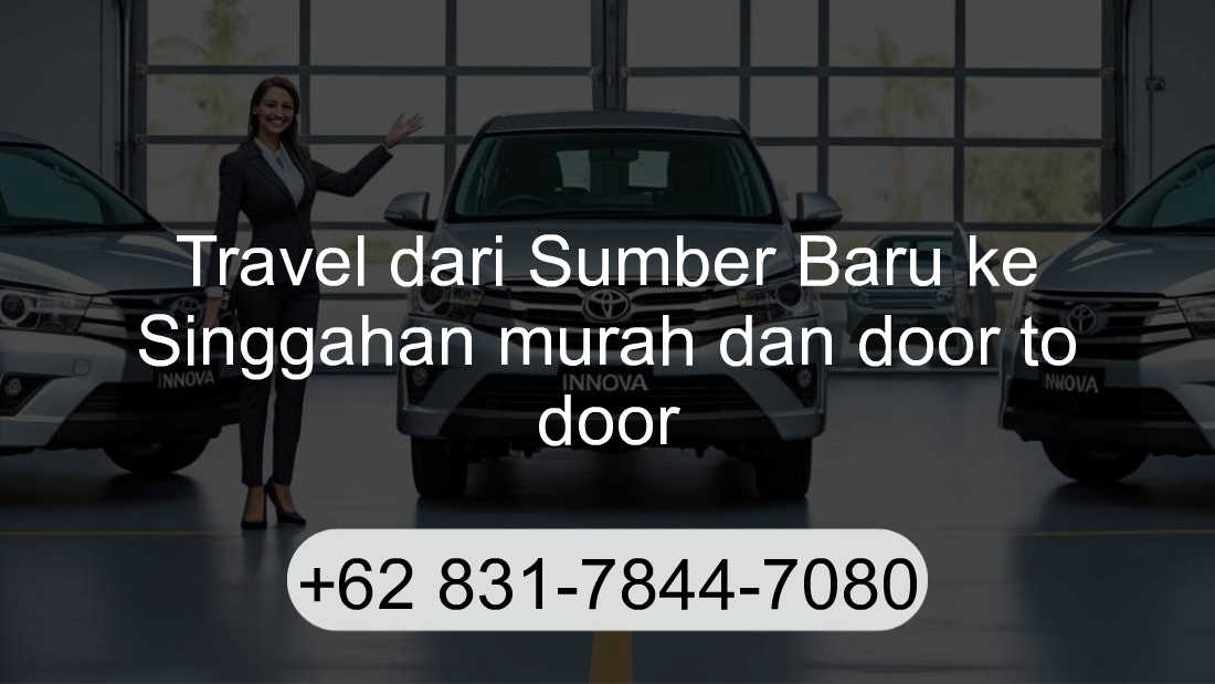 Travel Sumber Baru Singgahan