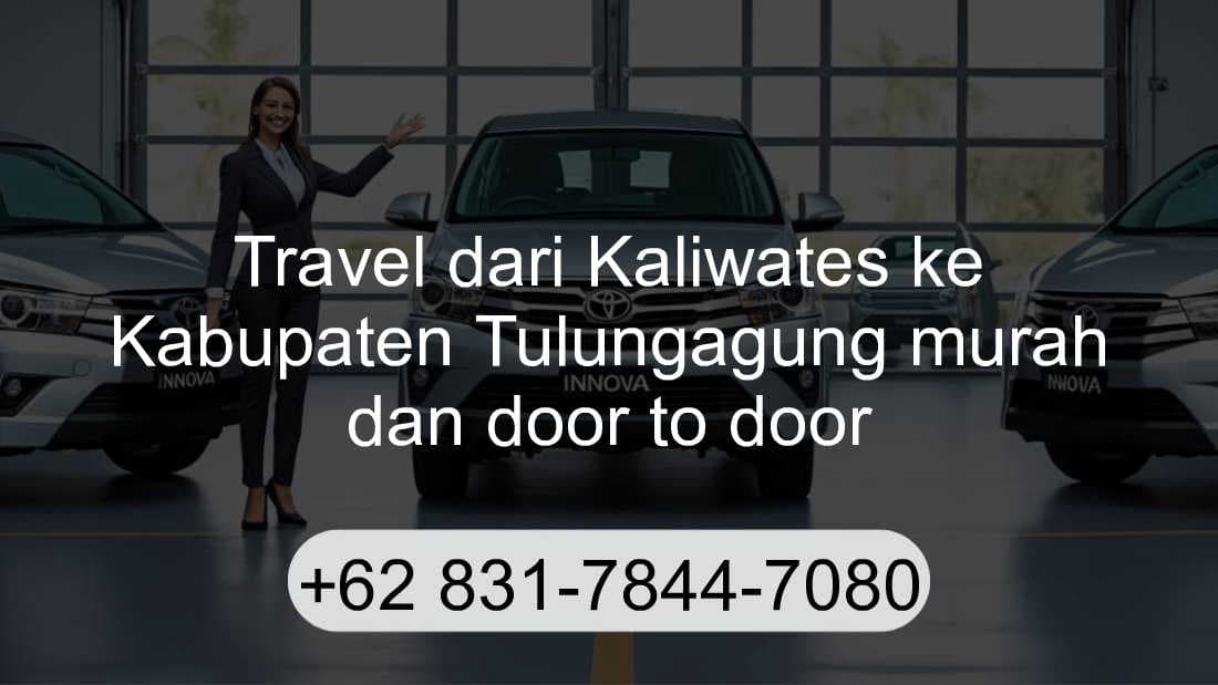Travel Kaliwates Kabupaten Tulungagung