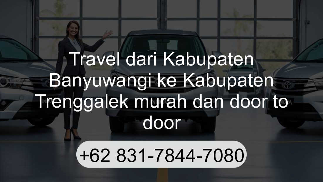 Travel Kabupaten Banyuwangi Kabupaten Trenggalek